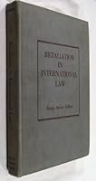 Retaliation In International Law. B003VP0JP2 Book Cover