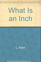 What Is an Inch 0817837019 Book Cover