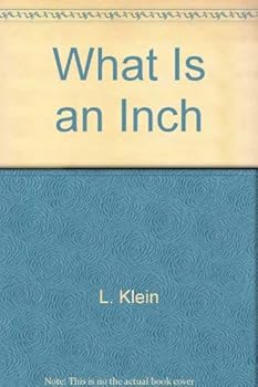Hardcover What Is an Inch Book