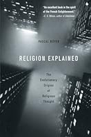 Religion Explained: The Evolutionary Origins of Religious Thought by Pascal Boyer (2002-05-02) B01FKSLO10 Book Cover
