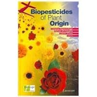 Biopesticides of Plant Origin 2743006757 Book Cover