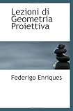 Lezioni di Geometria Proiettiva