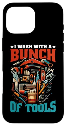 ���͂�������̃c�[�����g���Ďd�������Ă��܂� I Work With A Bunch Of Tools |||- �X�}�z�P�[�X iPhone 16 Pro Max �p