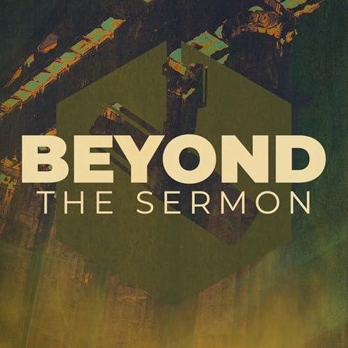 Beyond The Sermon | "Living Through Death" Podcast Por  arte de portada