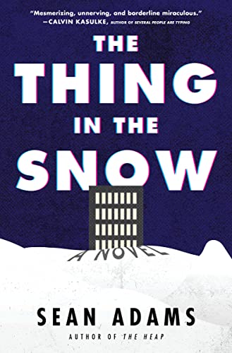 The Thing In The Snow: A Novel