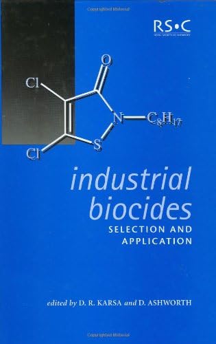 Industrial Biocides: Selection and Application (Special Publications) 1st Edition