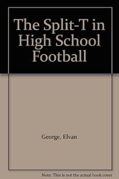 Hardcover The Split-T in High School Football Book