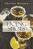 Doing Shots