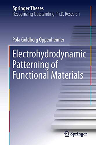 Electrohydrodynamic Patterning of Functional Materials (Springer Theses) view 2