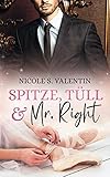  Spitze, Tüll und Mr Right: Liebesroman