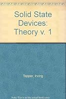 Solid State Devices: Theory v. 1 0201074354 Book Cover