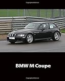  Daily Organizer and Planner: BMW M Coupe: 180 Day 8x10 6 Month Journal Notebook Undated Day Planner
