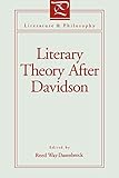 Literary Theory After Davidson (Literature and Philosophy) (Volume 0)