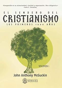 Paperback El Sendero del Cristianismo: Los primeros 1000 años (El Sendero del Cristianismo: Los Primeros 1000 anos) (Spanish Edition) [Spanish] Book