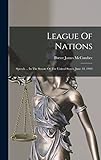 Photo Gallery league of nations: speech ... in the senate of the united states, june 18, 1919 Photo Gallery league of nations: speech ... in the senate of the united states, june 18, 1919