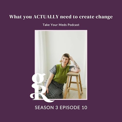 What you ACTUALLY need to create change