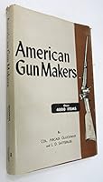 American Gun Makers B0007FHE0C Book Cover
