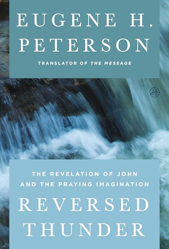 Reversed Thunder: The Revelation of John and the Praying I