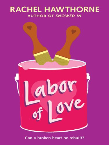 Labor of Love: A Sweet YA Romance—Summer Volunteering in New Orleans and Repairing a Broken Heart