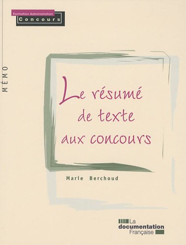 Télécharger Le résumé de texte aux concours Francais PDF