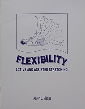 Paperback Flexibility Active and Assisted Stretching Book