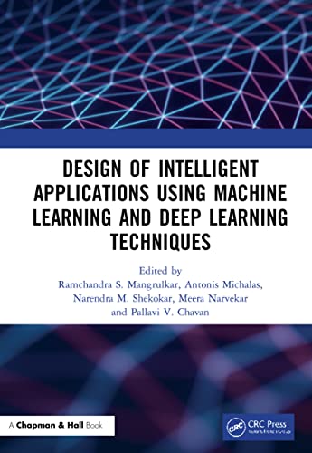 Design Of Intelligent Applications Using Machine Learning And Deep Learning Techniques view 2