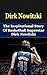 Produktbild Dirk Nowitzki: The Inspirational Story of Basketball Superstar Dirk Nowitzki (Dirk Nowitzki Unauthorized Biography, Dallas Mavericks, Germany, NBA Books)