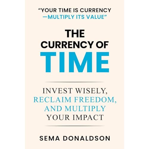 THE CURRENCY OF TIME Audiolibro Por Sema Donaldson arte de portada