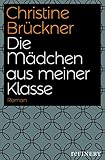 Die Mädchen aus meiner Klasse - Christine Brückner 