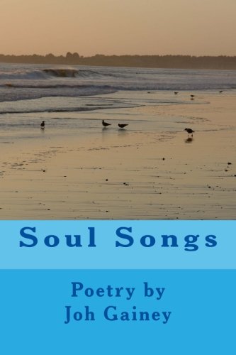 Soul Songs: Poetry, prayers and contemplations