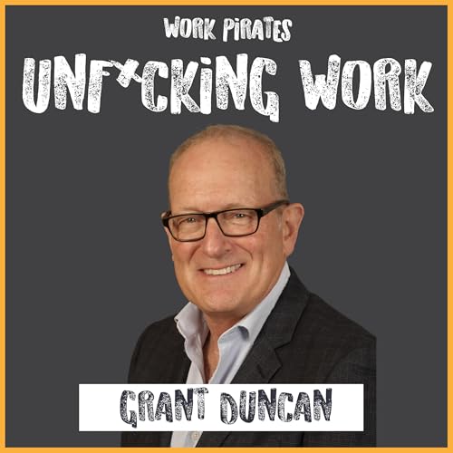#15 Grant Duncan - Unf*cking Careers