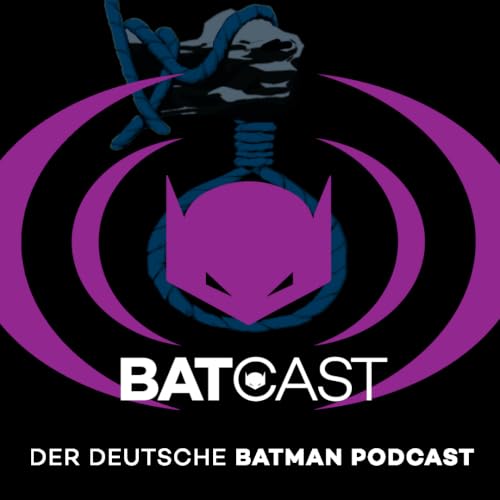 BatCast #227 &ndash; Dark Victory 3: Liebe und Hass