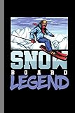  Snowboard Legend: Snowboarding Gift For Snowboarders (6\"x9\") Dot Grid Notebook To Write In