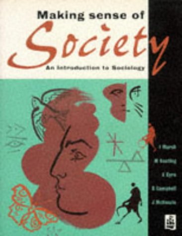 Making Sense of Society: An Introduction to Sociology