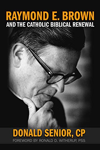 Raymond E. Brown and the Catholic Biblical Renewal (English Edition)