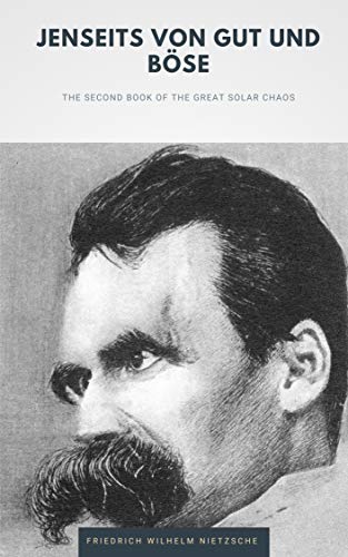Jenseits von Gut und Böse (illustreited) (German Edition)
