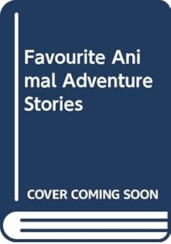 Hardcover Favourite Animal Adventure Stories Book