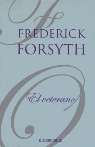 El Veterano (Spanish Edition) [Spanish] 8497599519 Book Cover