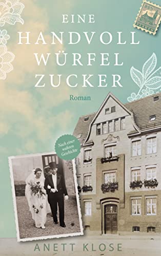 Eine Handvoll Würfelzucker: Ein berührender Familienroman über Hoffnung und Liebe, Verzweiflung und Zuversicht