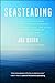 Produktbild Seasteading: How Floating Nations Will Restore the Environment, Enrich the Poor, Cure the Sick, and Liberate Humanity from Politicians