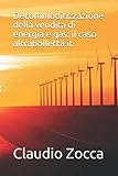  Decommoditizzazione della vendita di energia e gas: il caso altrabolletta.it