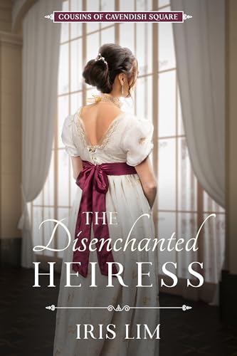 The Disenchanted Heiress: Cousins of Cavendish Square