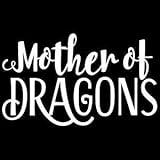 Legacy Innovations Khaleesi Mother of Dragons Game of Thrones White Decal Vinyl Sticker|Cars Trucks Vans Walls Laptop| White |6.5 x 4 in|LLI628