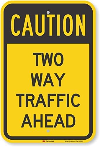 "Caution - Two Way Traffic Ahead" Sign By | 12" x 16" High Intensity Grade tin sign
