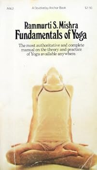 Paperback Fundamentals of Yoga: A Handbook of Theory, Practice & Application Book