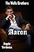 The Wells Brothers: Aaron