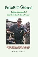Private to General: Taking Command of Your Real Estate Sales Career B0BBJWHHFT Book Cover