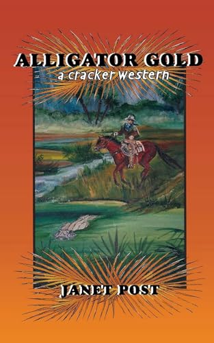Alligator Gold (Cracker Western)