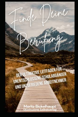 Finde deine Berufung: Der ultimative Leitfaden für unentschlossene Schulabgänger und unzufriedene Arbeitnehmer