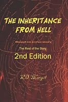 The Inheritance from Hell: The Rest of the Story 1623290988 Book Cover